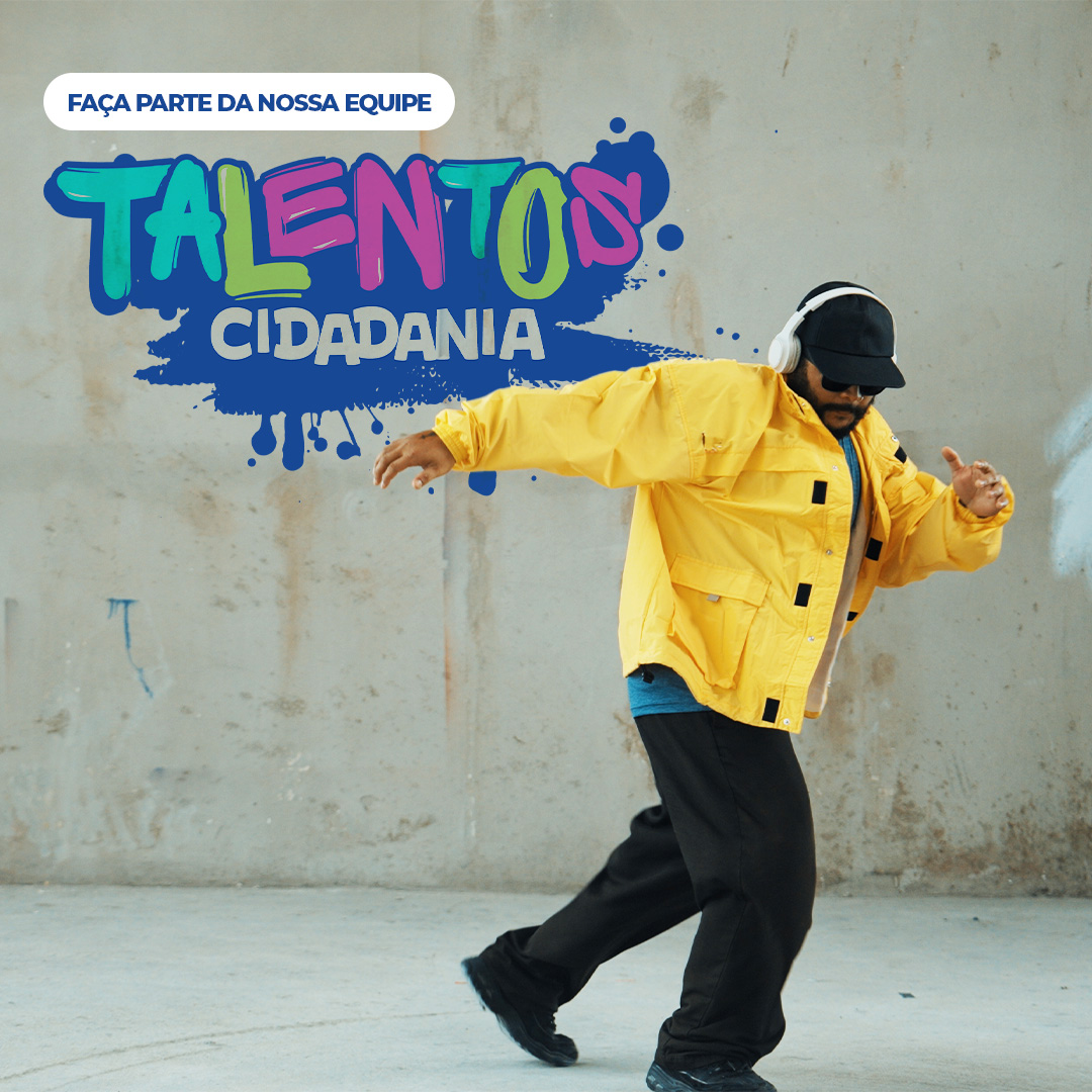 Projeto “Talentos Cidadania” – UBERABA – Faça parte da equipe